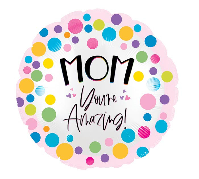 17" Mom You're Amazing